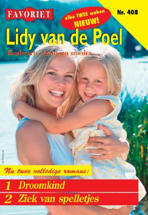 [Lidy van de Poel 408] • Droomkind & Ziek Van Spelletjes